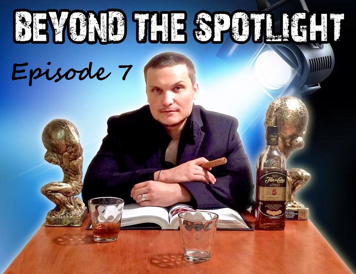 Beyond The Spotlight with Eryk-Bui – Episode 7