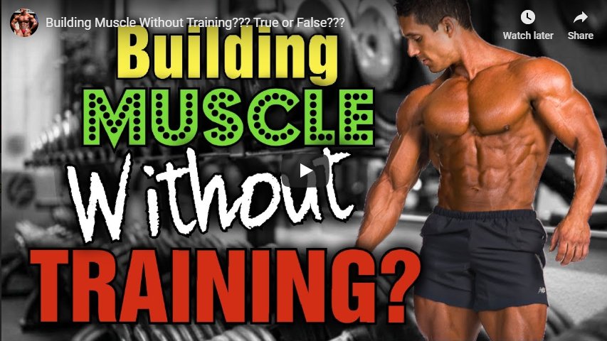 Building Muscle Without Training?