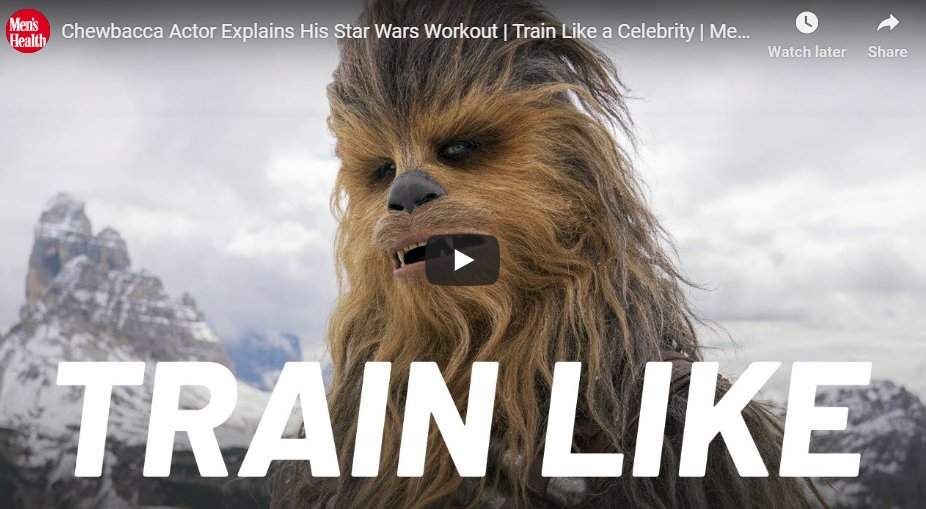 Chewbacca Actor Explains His Star Wars Workout