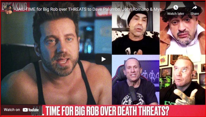 JAIL TIME for Big Rob over THREATS to Dave Palumbo, John Romano & Myself!