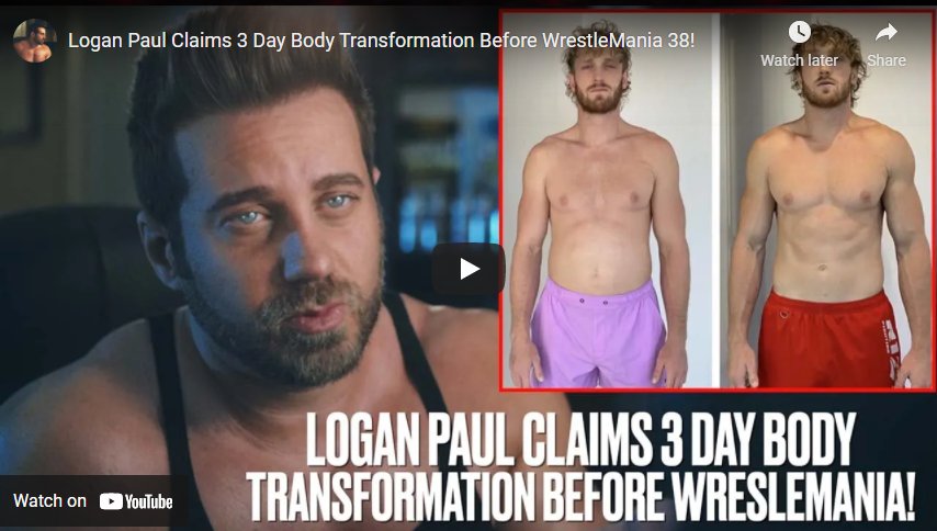 Logan Paul Claims 3 Day Body Transformation Before WrestleMania 38!