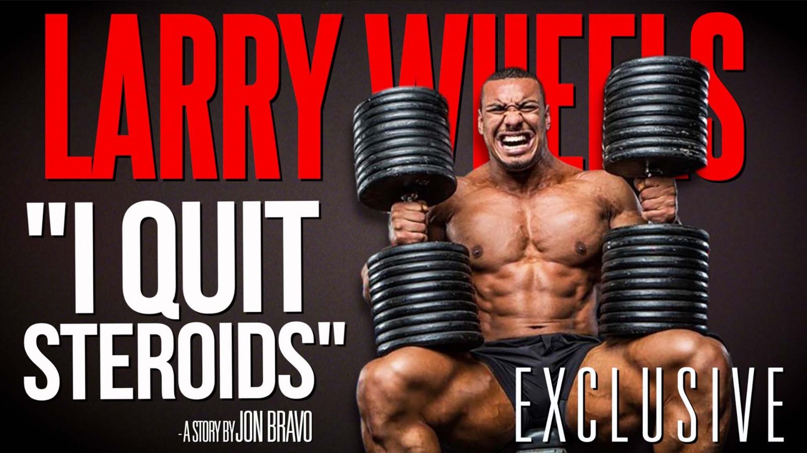 Larry Wheels STOPS Using Steroids Due To Health Issues Larry Wheels STOPS Using Steroids Due To Health Issues