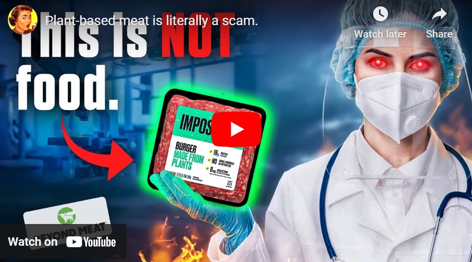 Plant based meat is literally a scam. (Poison!)